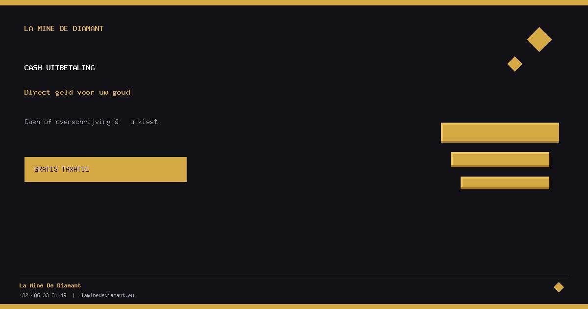 Cash uitbetaling - Direct geld voor uw goud — La Mine De Diamant