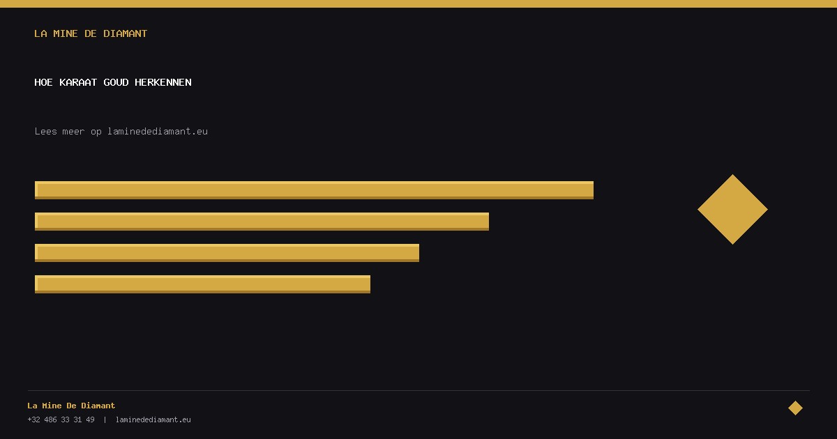 Hoe Karaat Goud Herkennen - Uitleg door La Mine De Diamant